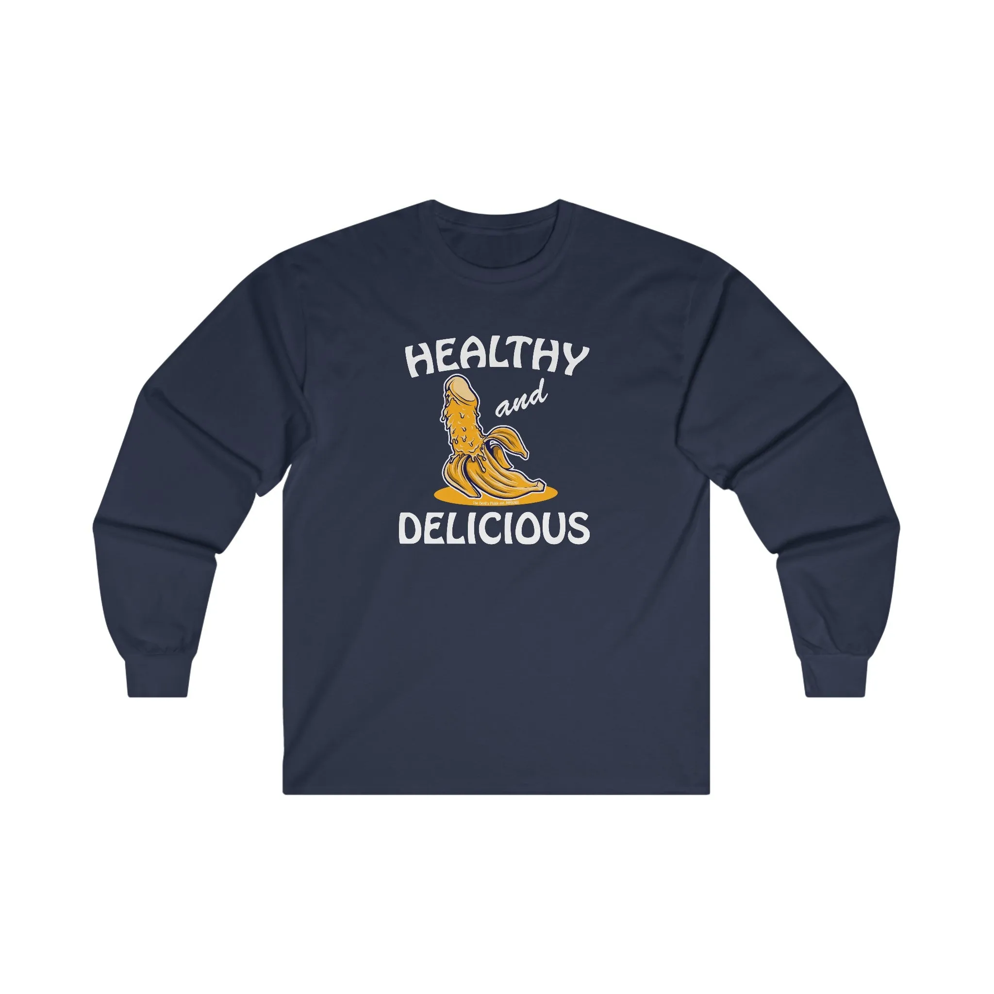 Healthy and Delicious Long Sleeve Tee